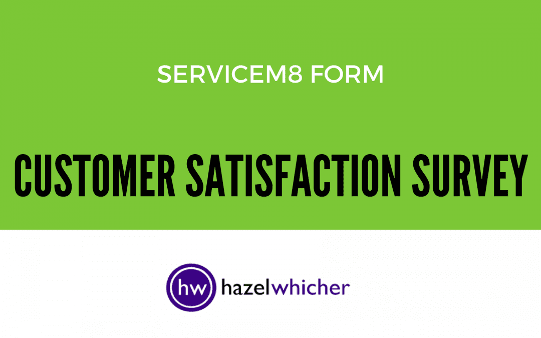 New to the ServiceM8 Form Store – Customer Satisfaction Survey