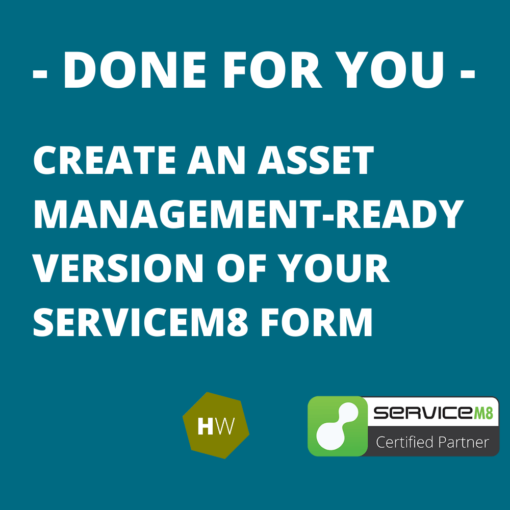Asset Management Version of Your ServiceM8 Form