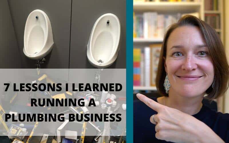 7 Lessons I Learned Running a Plumbing & Heating Business for 10 Years