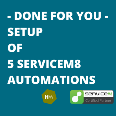 done for you - I'll set up 5 automations on your ServiceM8 account