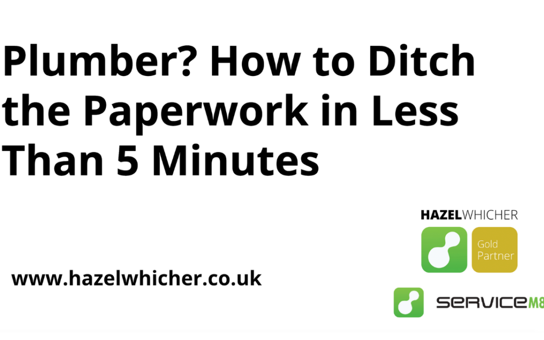 Plumber? How to ditch the paperwork in less than 5 minutes