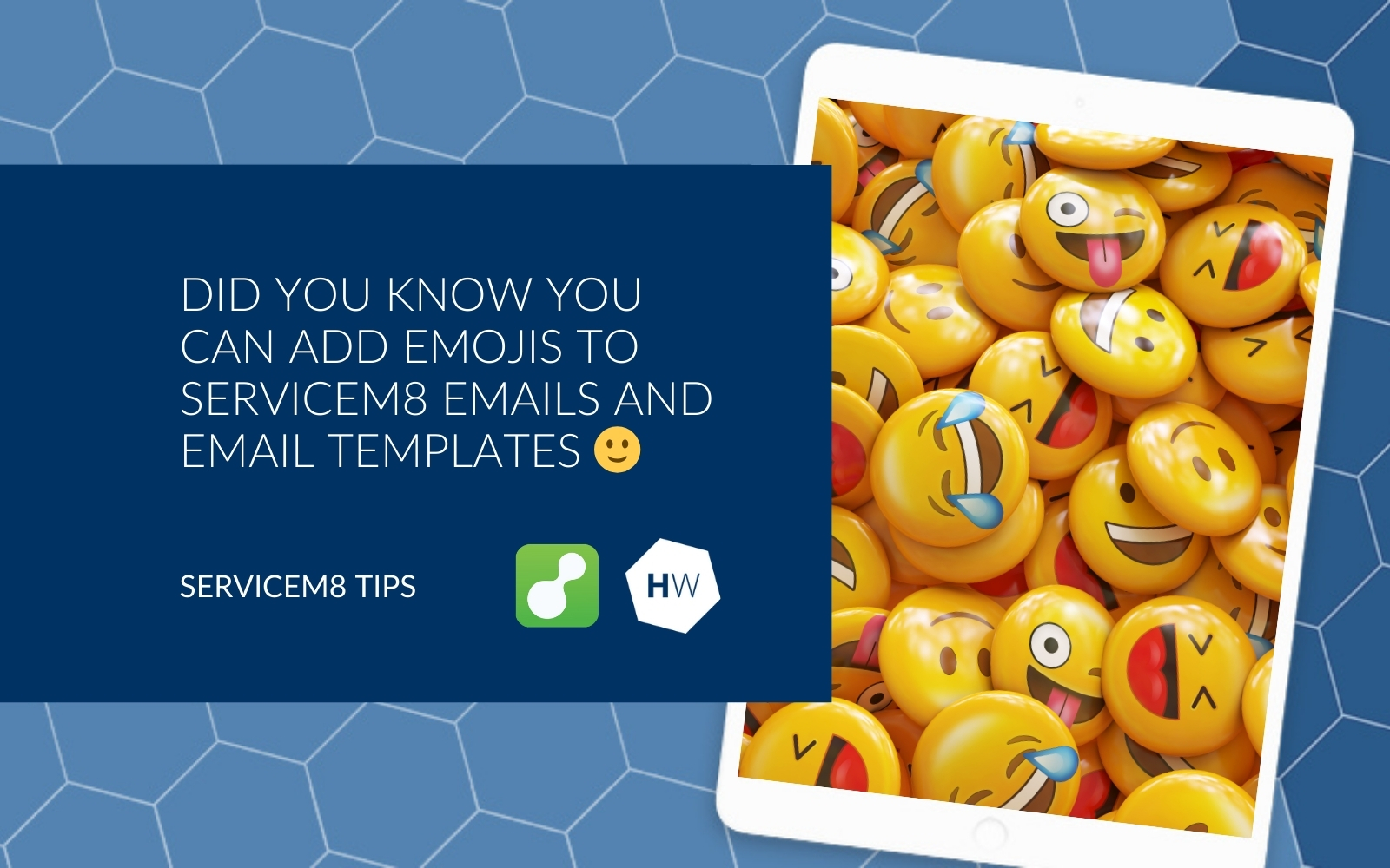 Did you know you can add emojis to ServiceM8 emails AND email templates 🙂