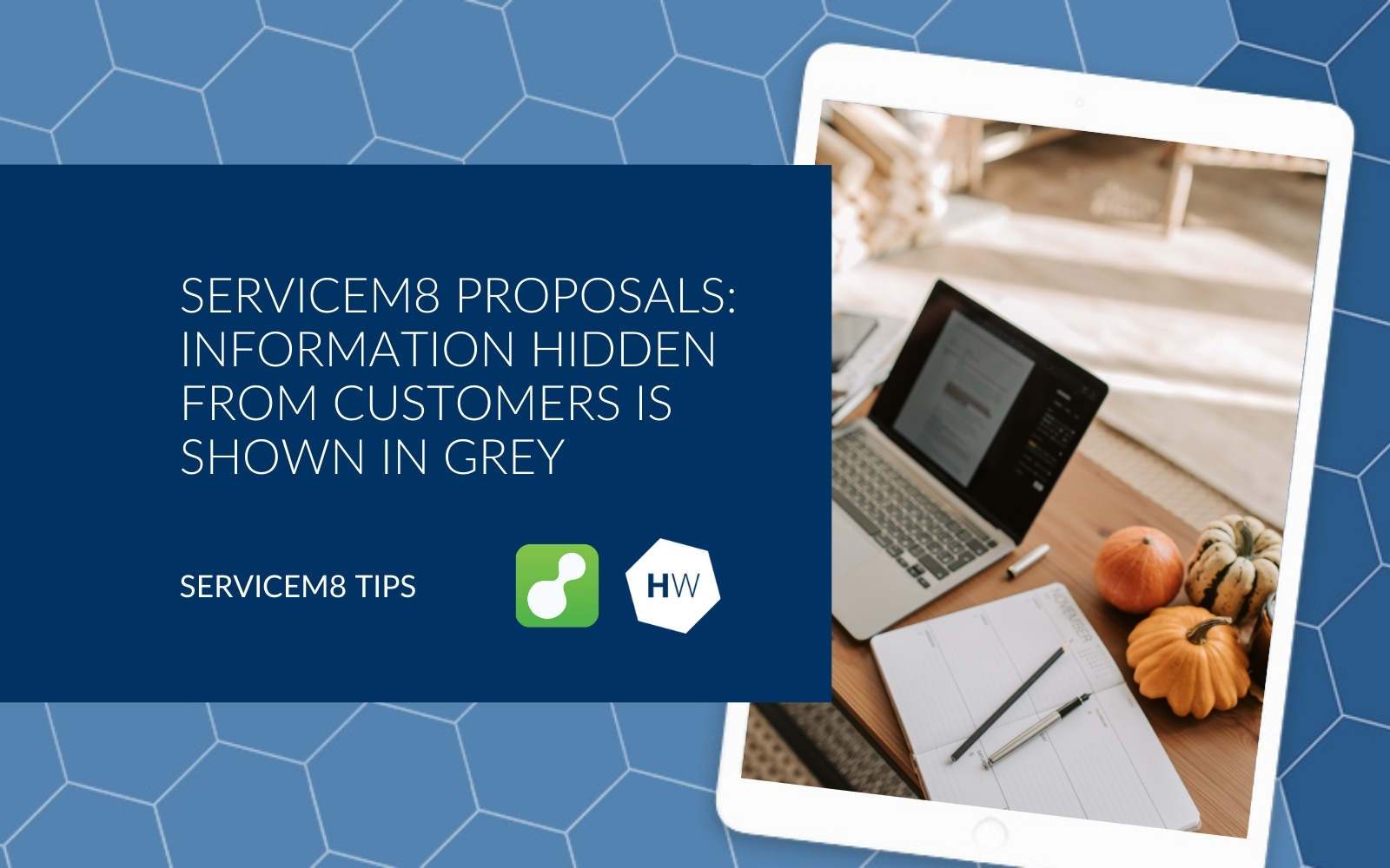 ServiceM8 Proposals Information hidden from customers is shown in grey