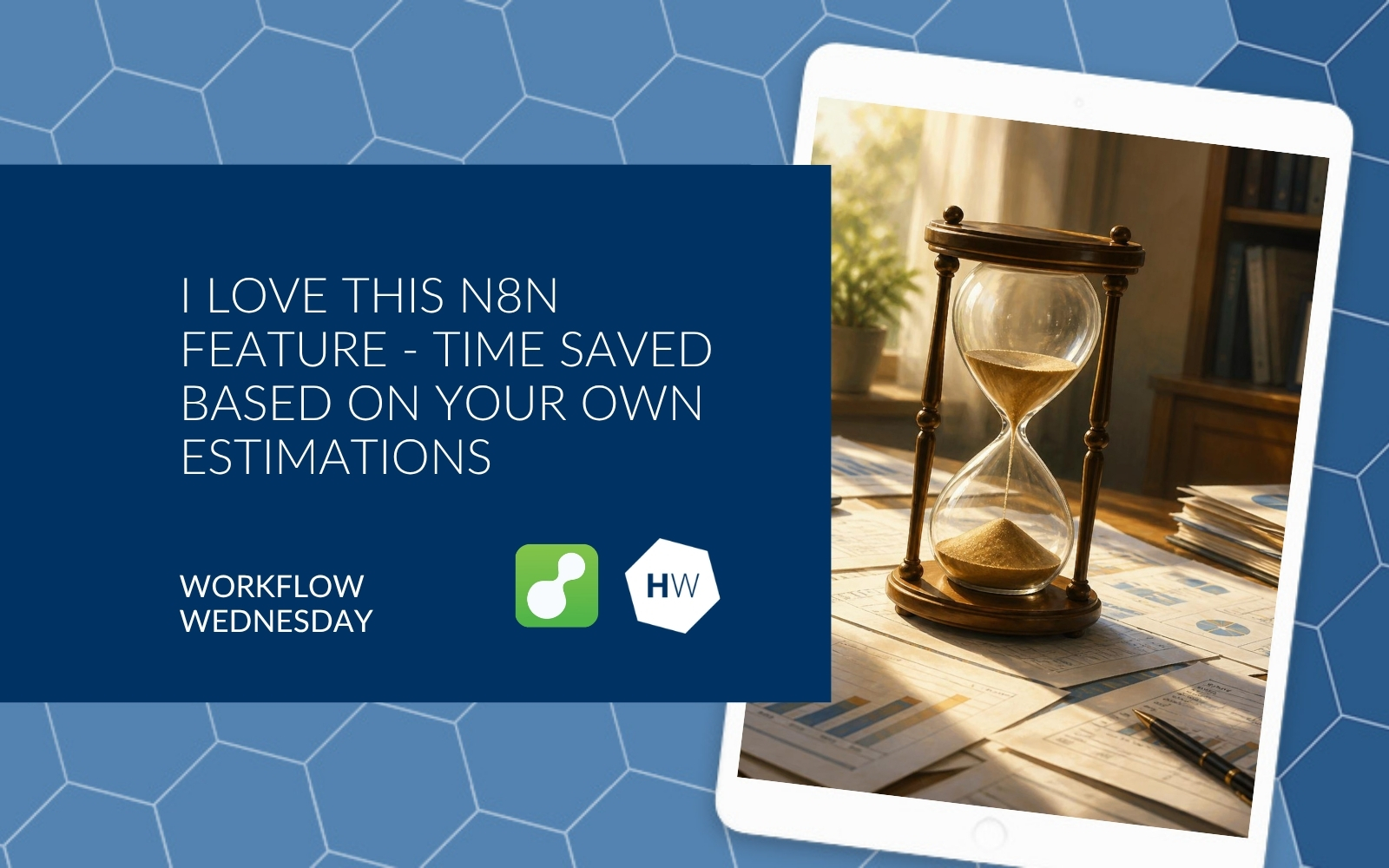 I love this n8n feature - time saved based on your own estimations