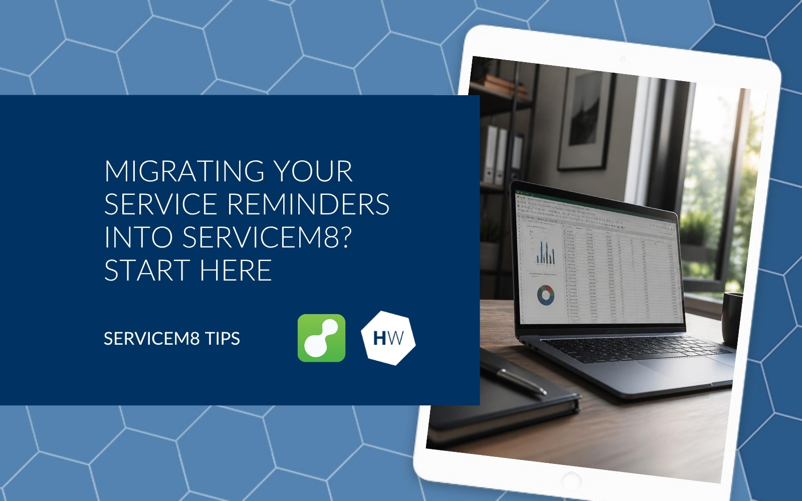 Migrating your service reminders into ServiceM8 Start here