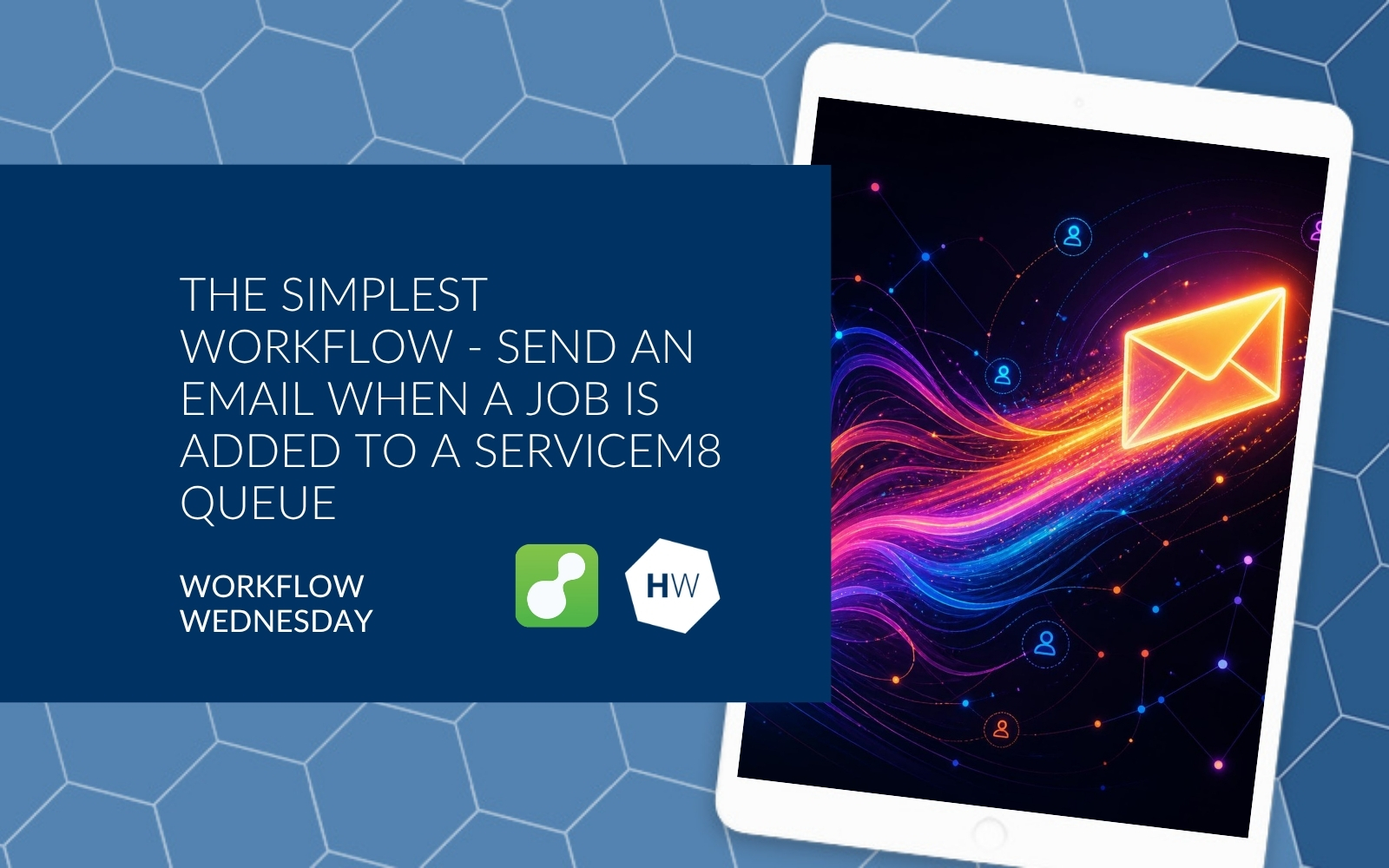 The Simplest Workflow - Send an email when a job is added to a ServiceM8 queue